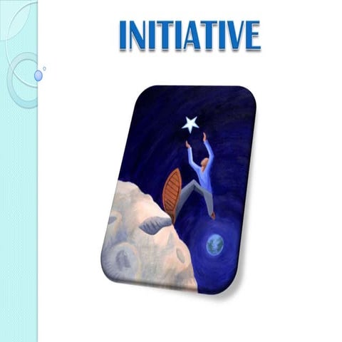 Taking Initiative