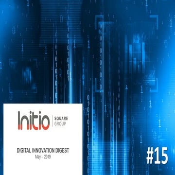 Initio digital innovation digest #15 may 2019