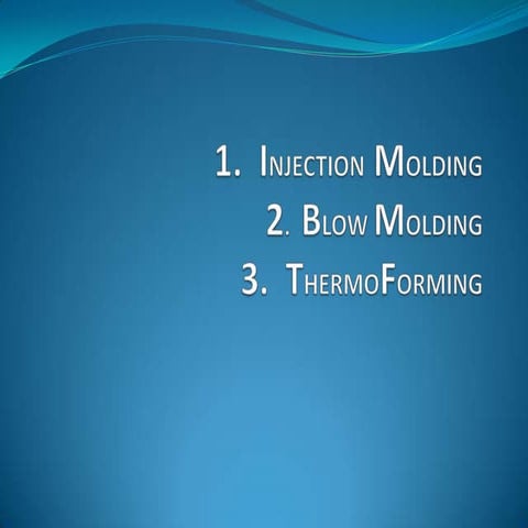 Injection, blow molding