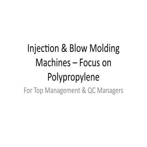 Comprehensive Guide to Injection & Blow Molding Machines Using ...
