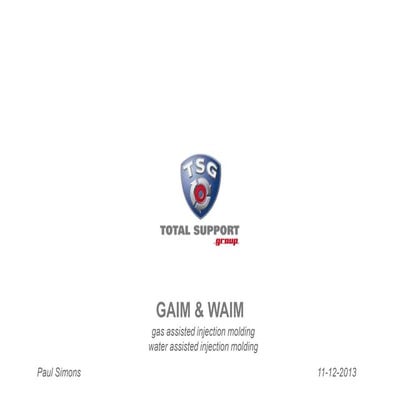 Injection molding GAIM vs. WAIM