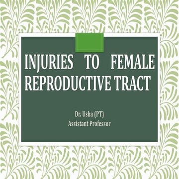 Injuries to female reproductive tract