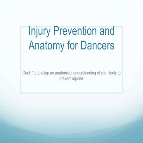 Injury prevention and Anatomy for Dancers