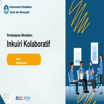INKUIRI-KOLABORATIF-PEMBELAJARAN-MENDALAM-SESI-ASINKRONUS.pptx