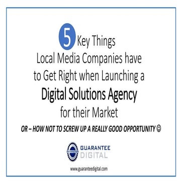 Guarantee Digital - 5 Keys for Media Companies when launching a digital agency 