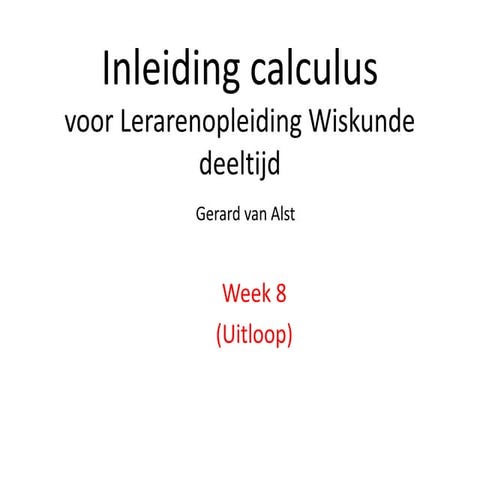 Inleiding calculus 1415 les 8 gv alst