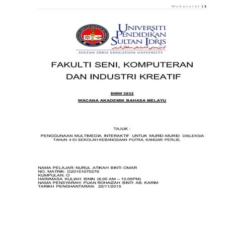 PENGGUNAAN MULTIMEDIA INTERAKTIF UNTUK MURID-MURID DISLEKSIA TAHUN 4 DI SEKOL...