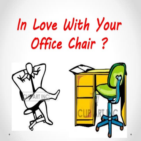 In love with your office chair ?