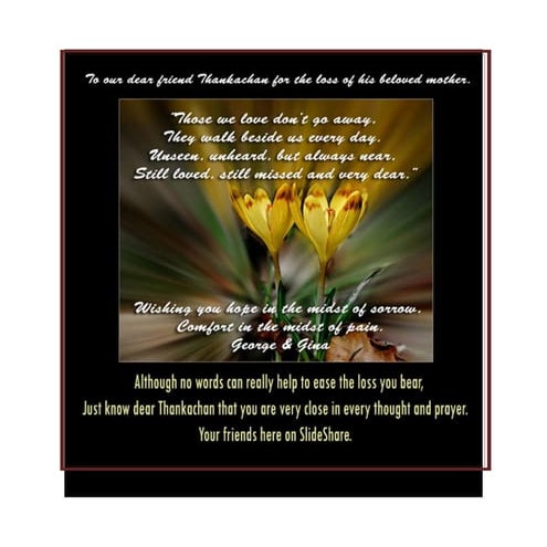 In loving memory dear thankachan...