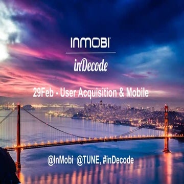 InMobi inDecode - How To Make Your App Go Viral