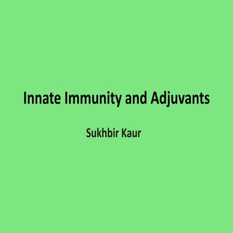 Innate immunity and adjuvants