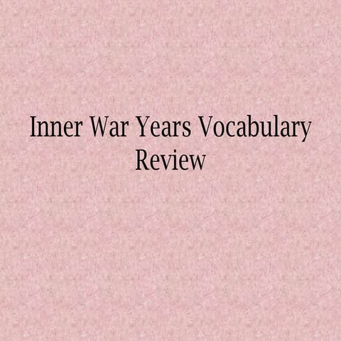 Inner war years vocabulary review