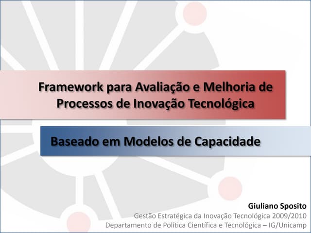 Proposta de Framework para Avaliação e Melhoria de Processos de Inovação Tecn...
