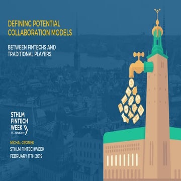 Opening Presentation - Sthlm Fintech Week 2019- How to work together?