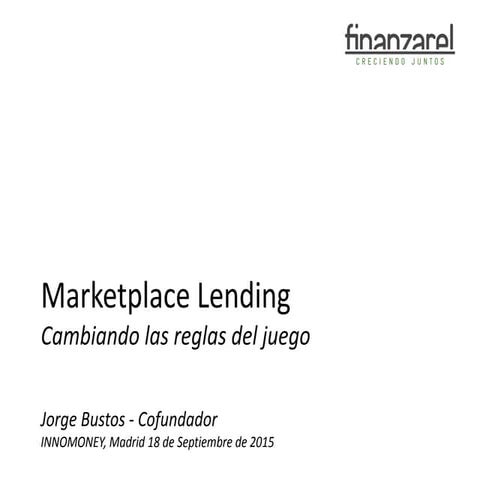 Marketplace Lending: cambiando las reglas del juegos