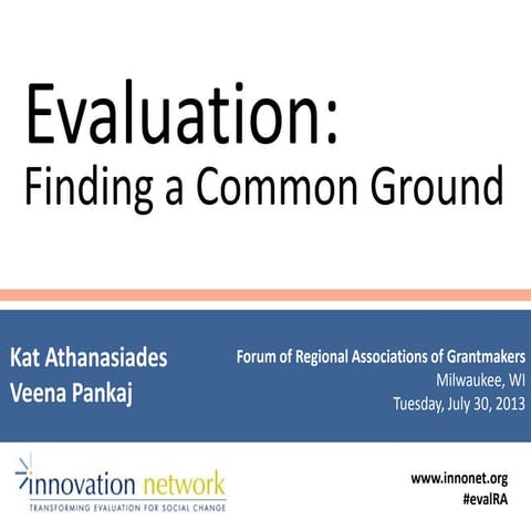 Evaluation: Finding a Common Ground