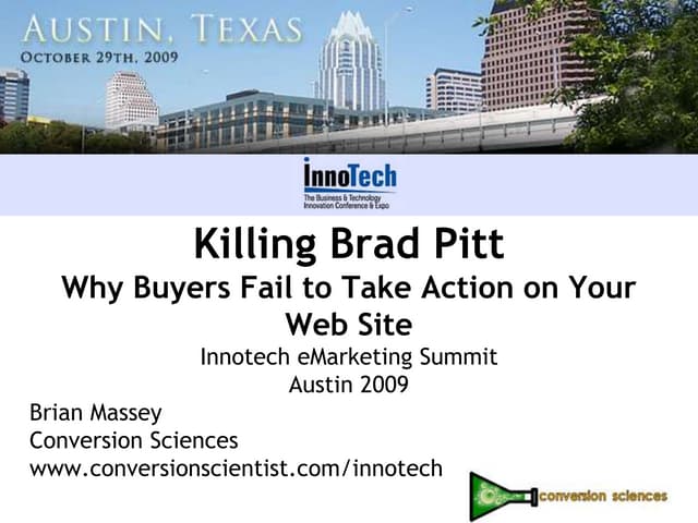 Killing Brad Pitt: Why Buyers Fail to Take Action on Your Web Site