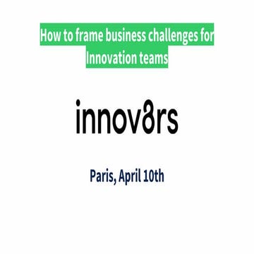How to frame a business challenge for innovation teams