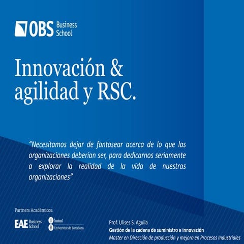 Innovación, agilidad & RSC