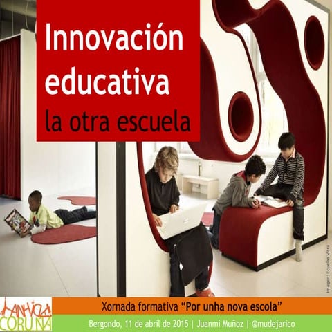 Innovación educativa, la otra escuela