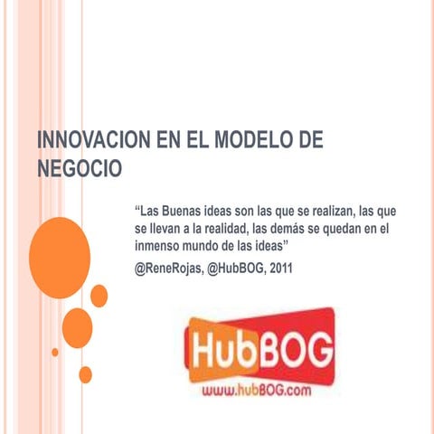 Innovación en el modelo de negocios abril 2011
