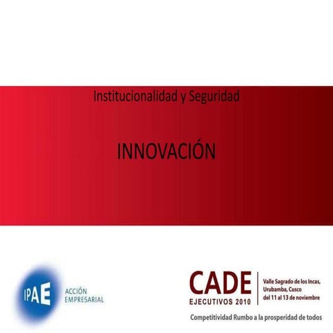 Innovación: Cade 2010