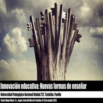 Innovacion educativa. Se necesitan nuevas formas de enseñar