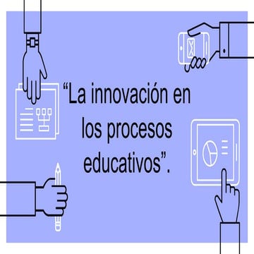 Innovacion educativa en el aula educativa.pptx