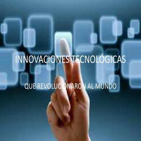 Innovaciones tecnológicas
