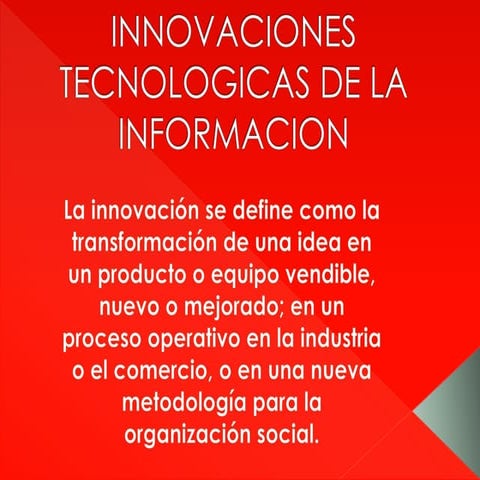 Innovaciones tecnologicas de la informacion