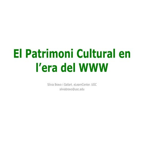 El Patrimoni Cultural en l'era del WWW