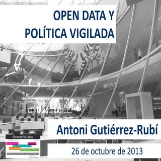Open Data y Política Vigilada. #Inn...