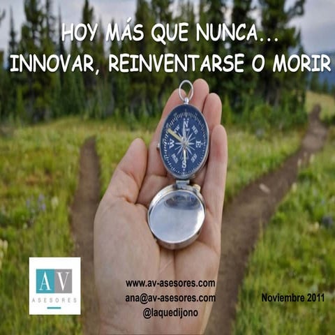 Innovar, reinventarse o morir