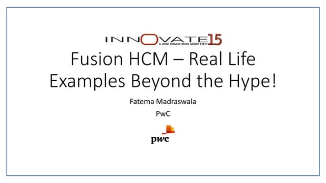 Fusion HCM – Real Life Implementation Examples beyond the Hype!