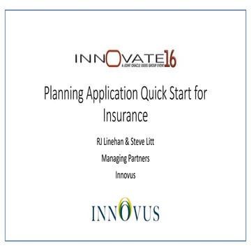 Innovate16, PBCS Quick Start for Insurance Companies