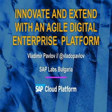 Innovate and Extend with an Agile Digital Enterprise Platform