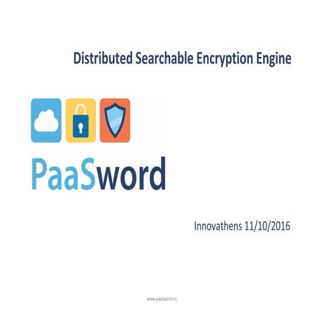 PaaSword - Distributed Searchable Encryption Engine