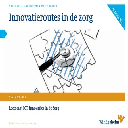 Succesvol ondernemen met eHealth: Innovatieroutes in de Zorg