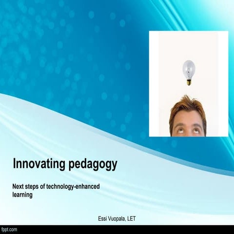 Innovating pedagogy, Essi Vuopala, 2.10.2014