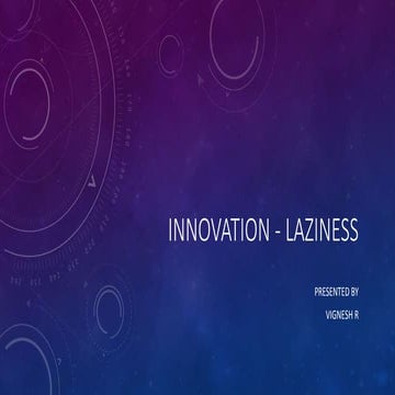 Innovation - Laziness | PPSX