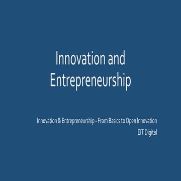 Innovation & Entrepreneurship - From Basics to Open Innovation