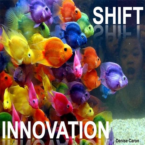 Innovation shift