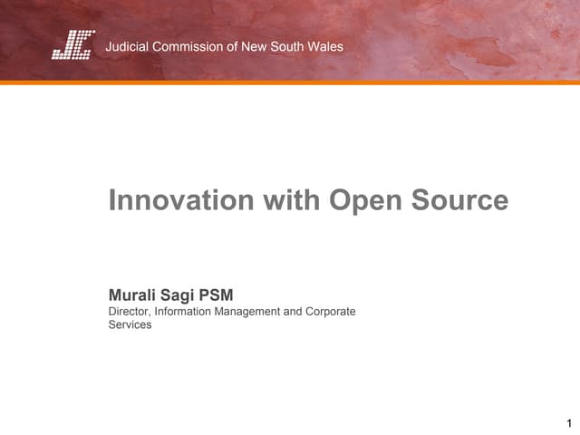 Innovation with Open Source: The New South Wales Judicial Commission experience