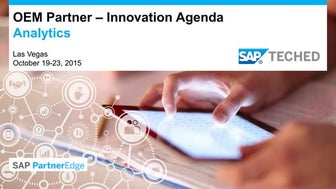 SAP TechED 2015- Las Vegas. OEM Partners – Innovation Agenda: Analytics