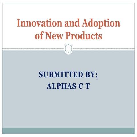 Diffusion and adoption of innovation | PPTX