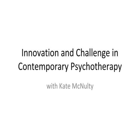 Innovation and Challenge in Contemporary Psychotherapy