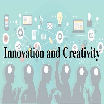 Innovation and creativity
