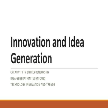 Innovation and Idea Generation.pdf docs in easy wording | PDF