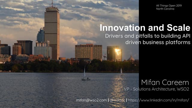 Innovation and scale - drivers and pitfalls to building API driven business p...