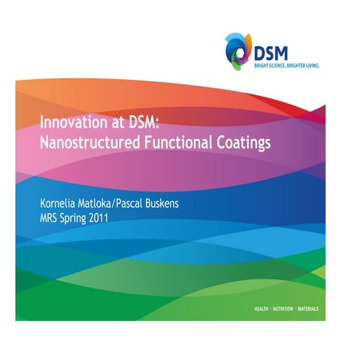 Innovation at DSM: Nanostructured Functional Coatings
